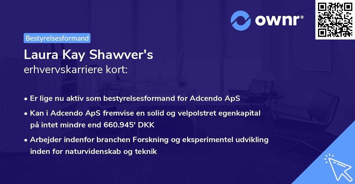 Laura Kay Shawver's erhvervskarriere kort