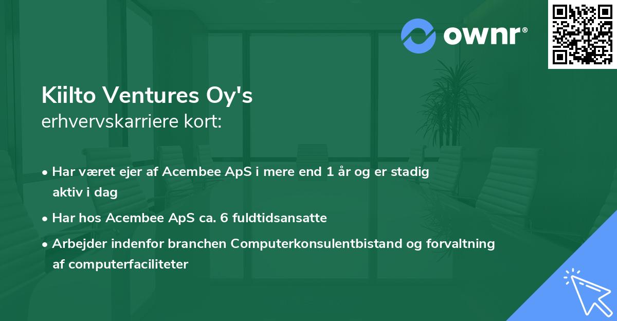 Kiilto Ventures Oy's erhvervskarriere kort