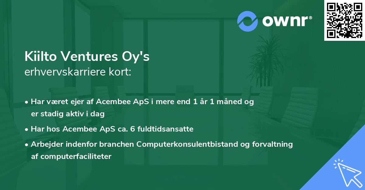 Kiilto Ventures Oy's erhvervskarriere kort