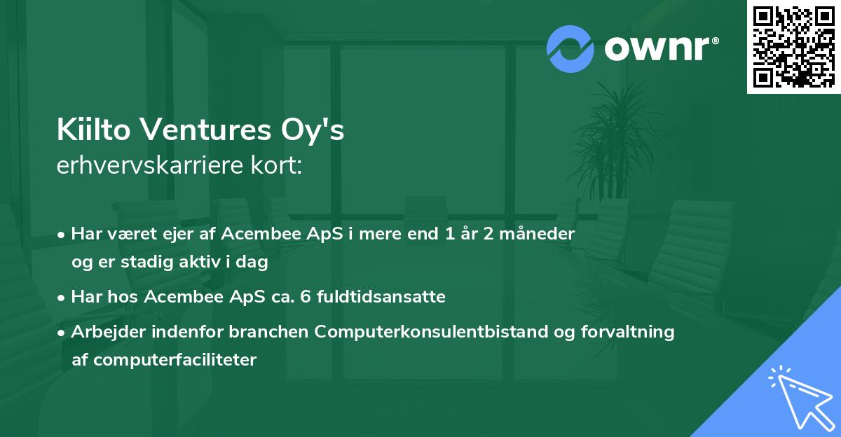 Kiilto Ventures Oy's erhvervskarriere kort