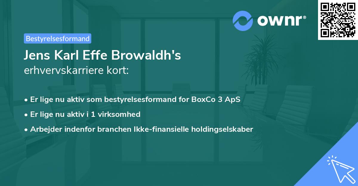 Jens Karl Effe Browaldh's erhvervskarriere kort
