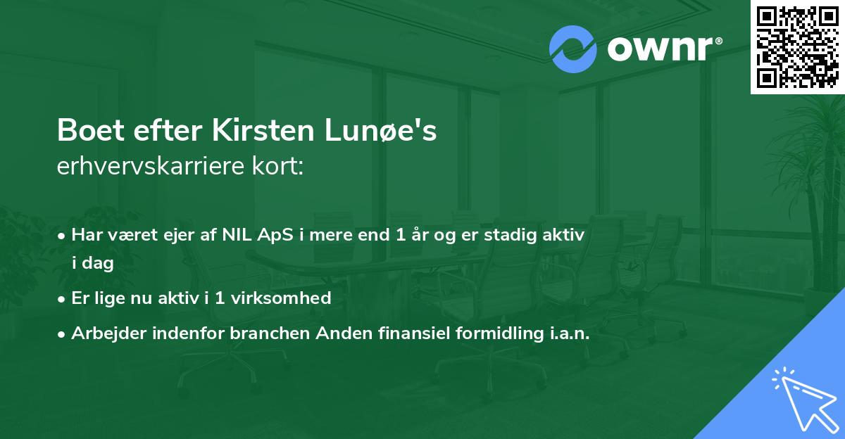Boet efter Kirsten Lunøe's erhvervskarriere kort