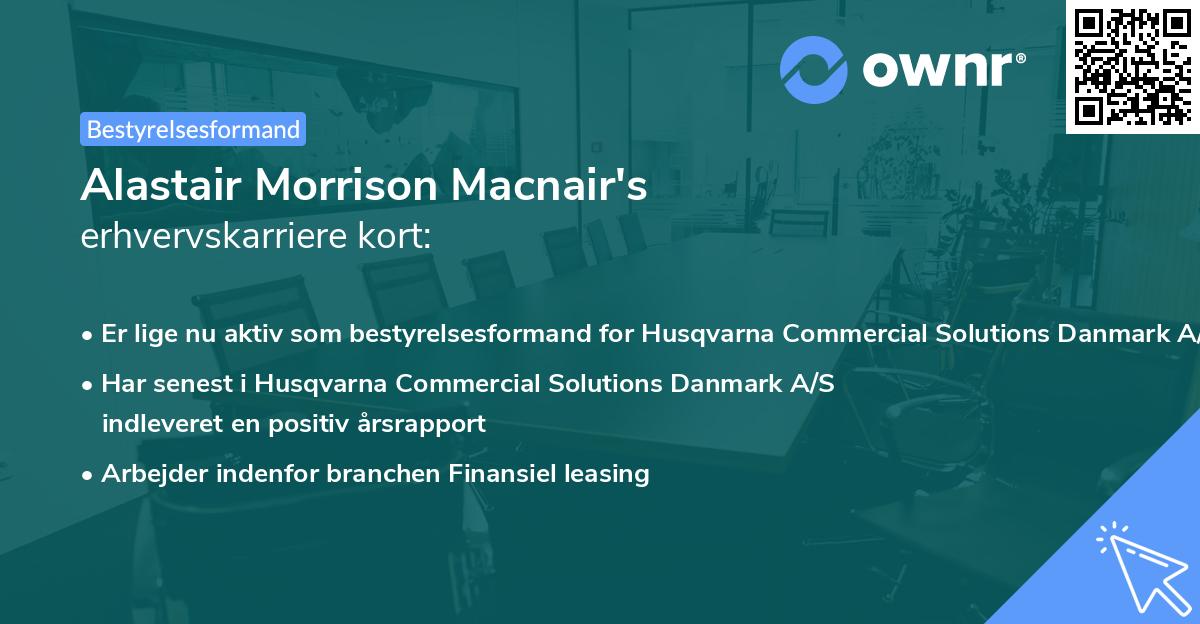 Alastair Morrison Macnair's erhvervskarriere kort