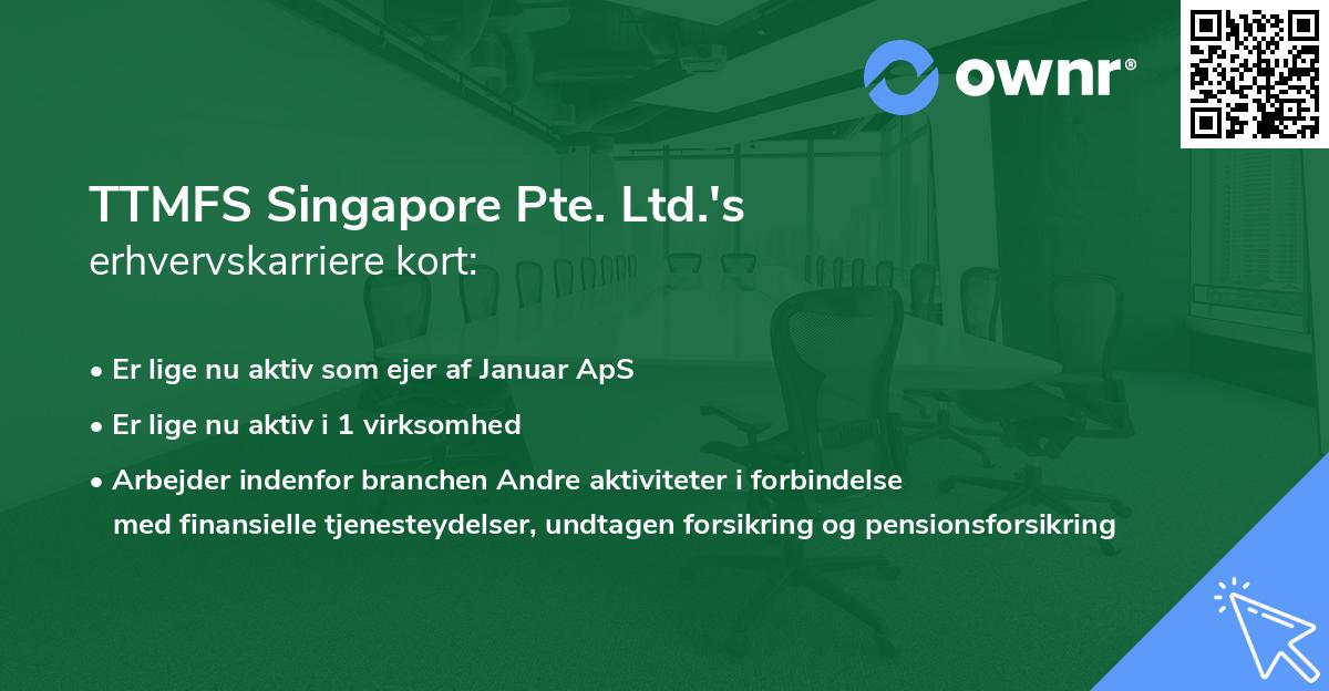 TTMFS Singapore Pte. Ltd.'s erhvervskarriere kort