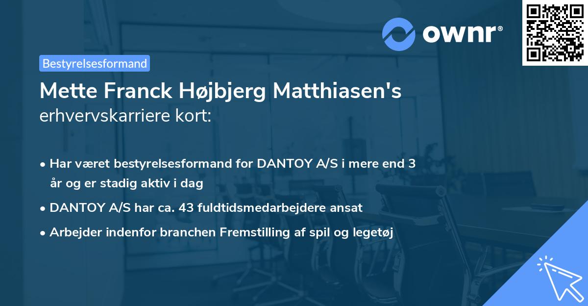 Mette Franck Højbjerg Matthiasen's erhvervskarriere kort
