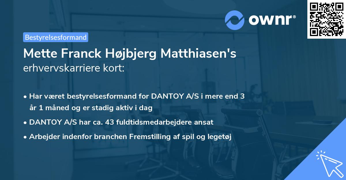 Mette Franck Højbjerg Matthiasen's erhvervskarriere kort