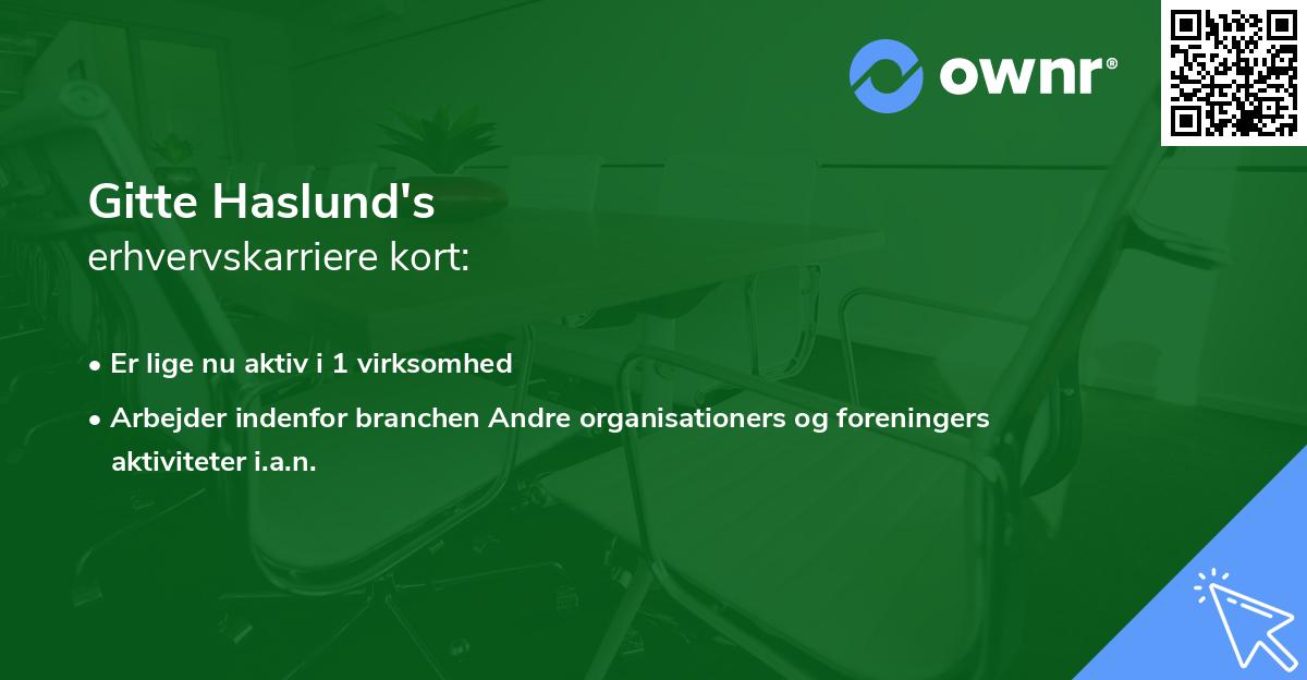 Gitte Haslund's erhvervskarriere kort