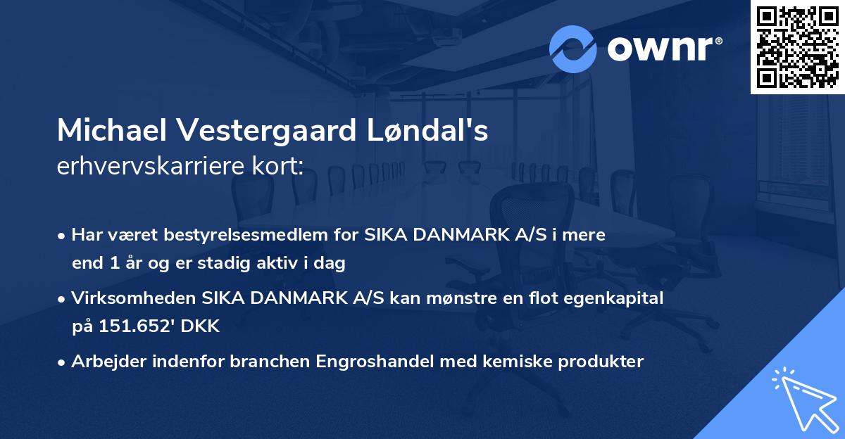 Michael Vestergaard Løndal's erhvervskarriere kort