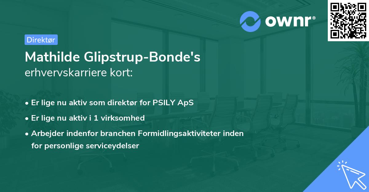 Mathilde Glipstrup-Bonde's erhvervskarriere kort