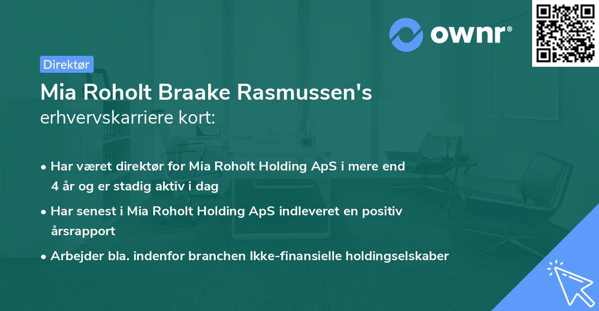 Mia Roholt Braake Rasmussen's erhvervskarriere kort