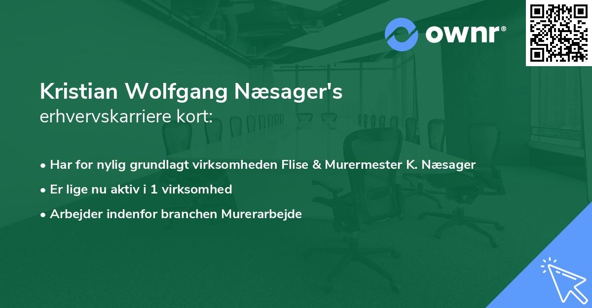 Kristian Wolfgang Næsager's erhvervskarriere kort
