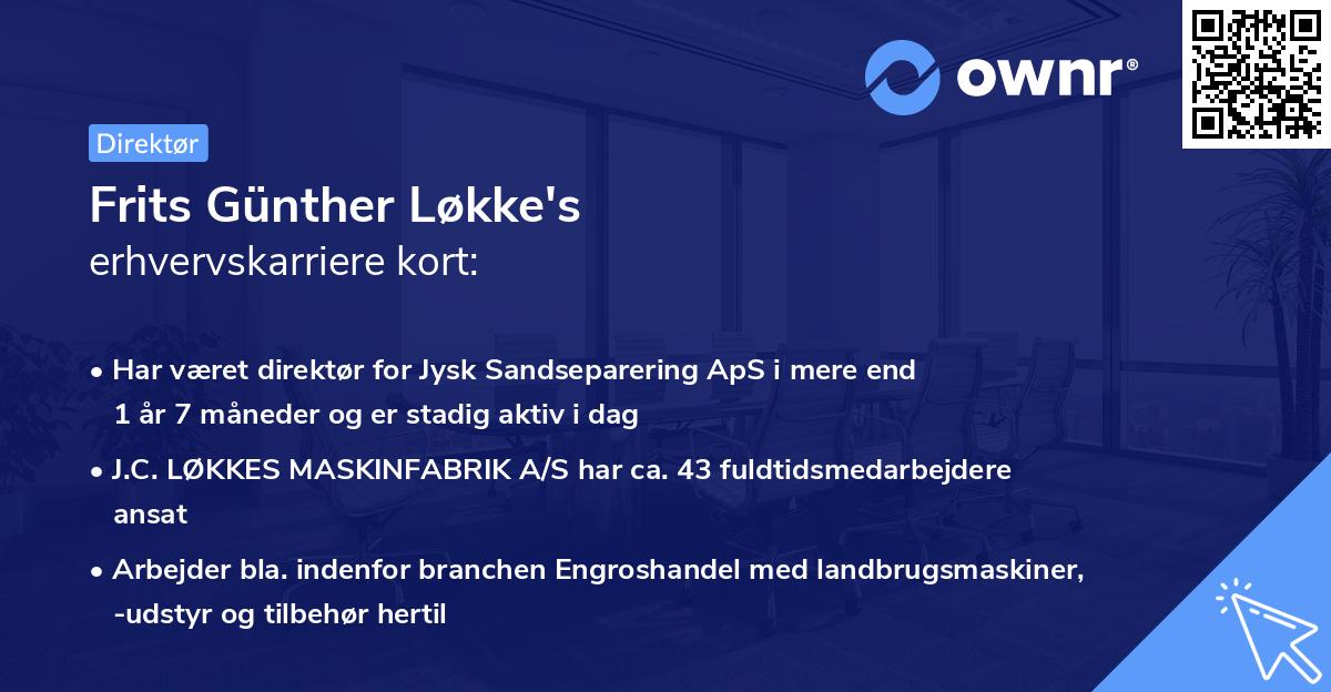 Frits Günther Løkke's erhvervskarriere kort