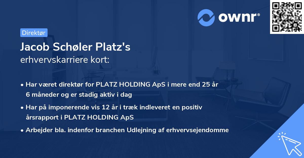 Jacob Schøler Platz's erhvervskarriere kort