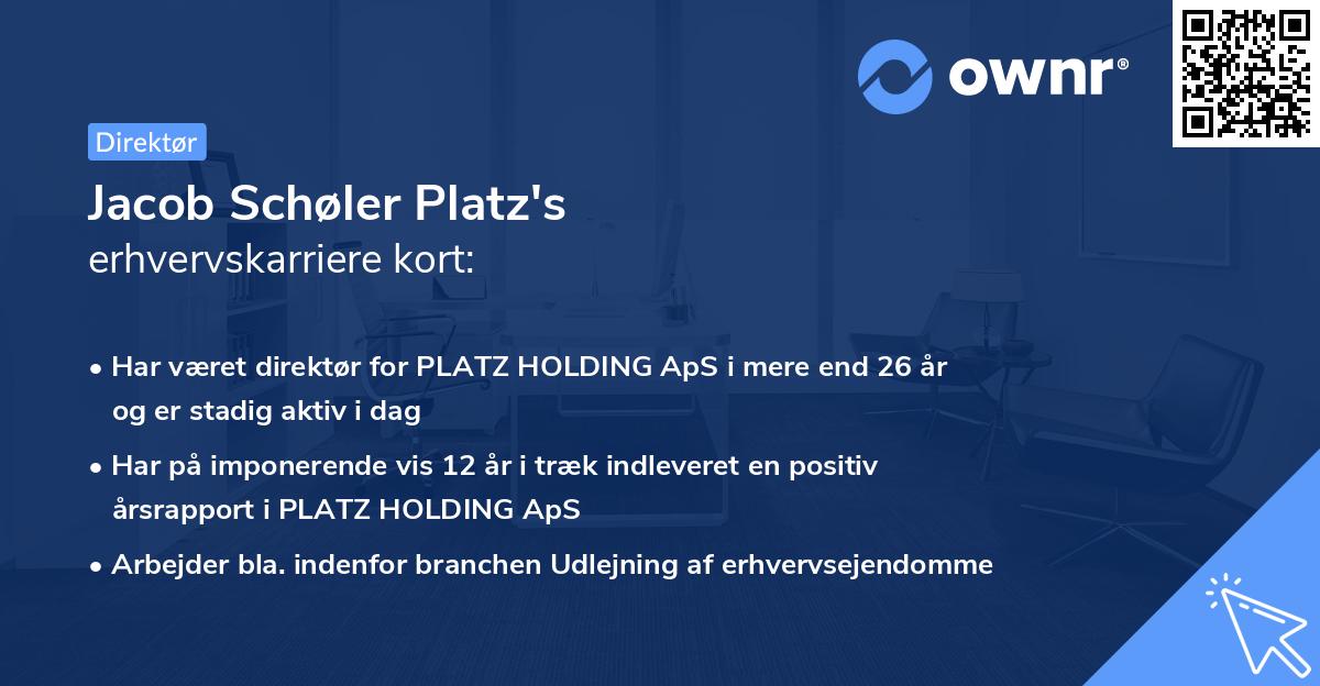 Jacob Schøler Platz's erhvervskarriere kort