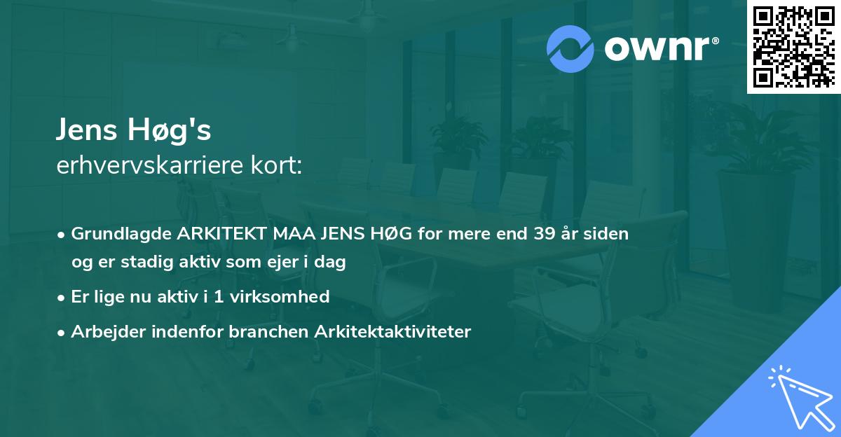 Jens Høg's erhvervskarriere kort