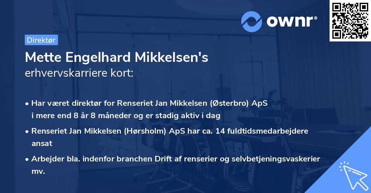 Mette Engelhard Mikkelsen's erhvervskarriere kort