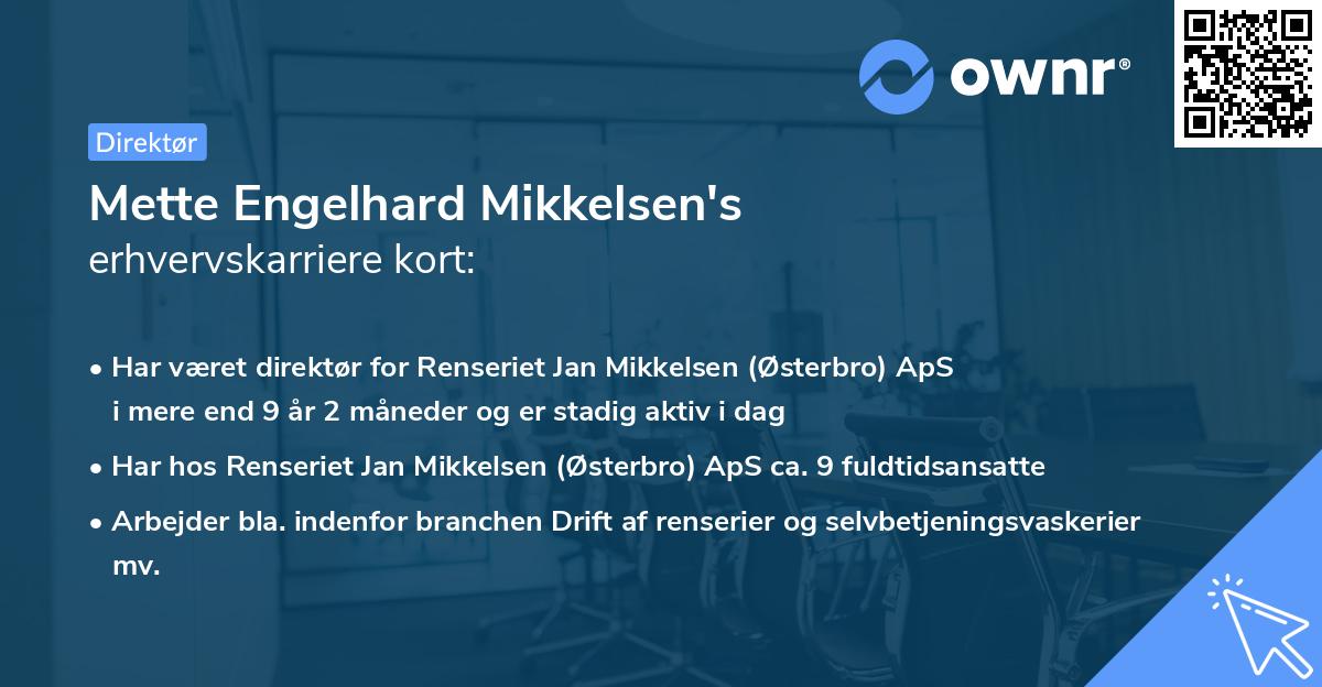 Mette Engelhard Mikkelsen's erhvervskarriere kort