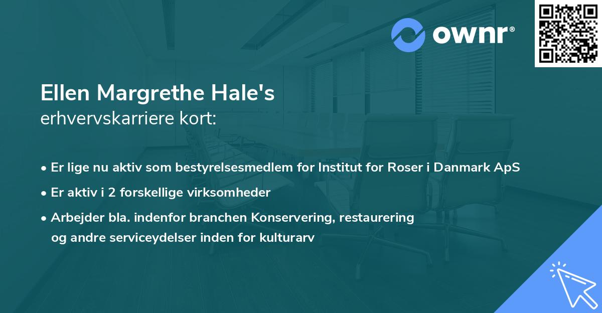 Ellen Margrethe Hale's erhvervskarriere kort