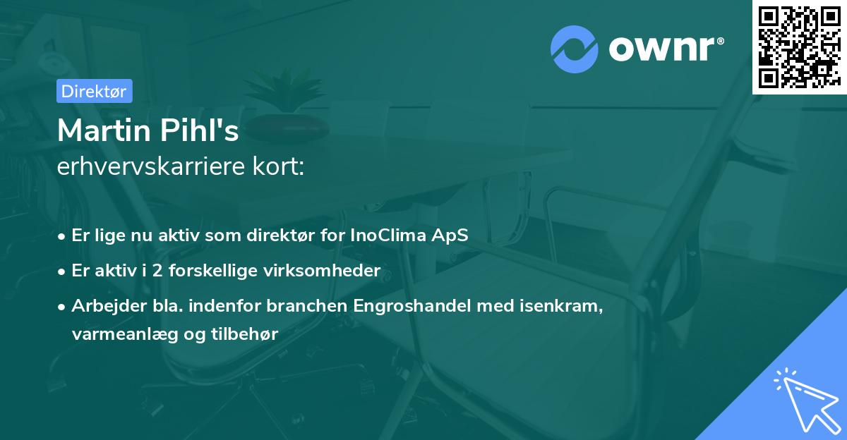 Martin Pihl's erhvervskarriere kort