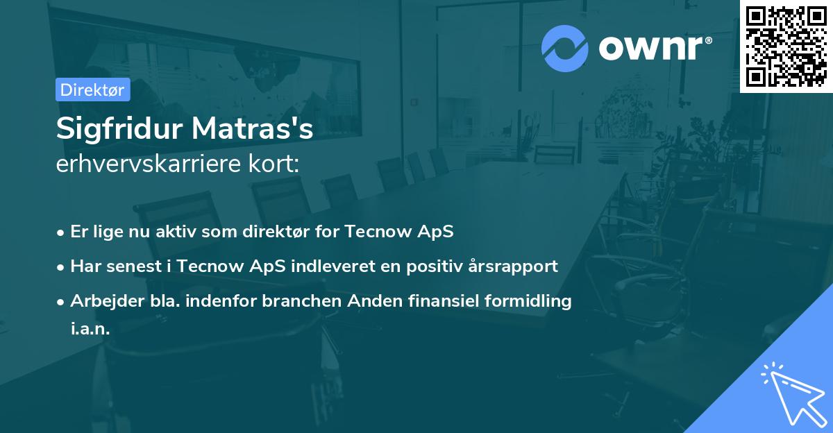 Sigfridur Matras's erhvervskarriere kort