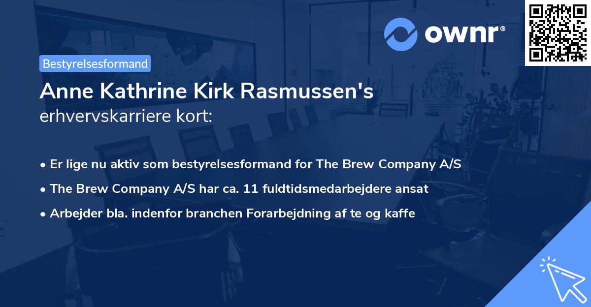Anne Kathrine Kirk Rasmussen's erhvervskarriere kort
