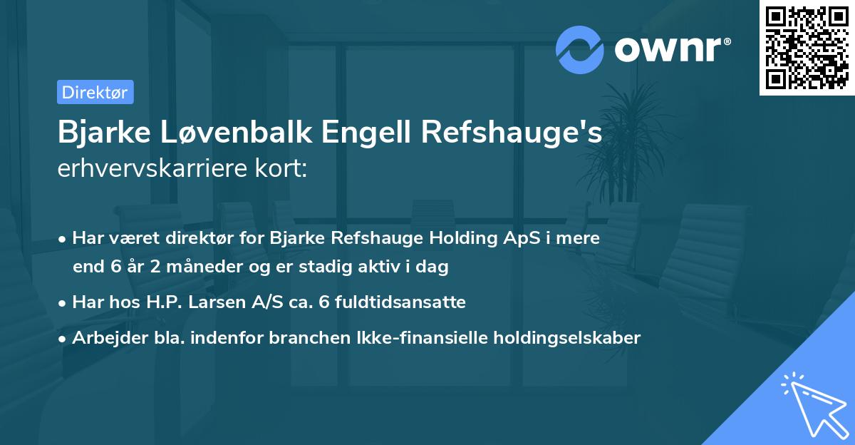 Bjarke Løvenbalk Engell Refshauge's erhvervskarriere kort
