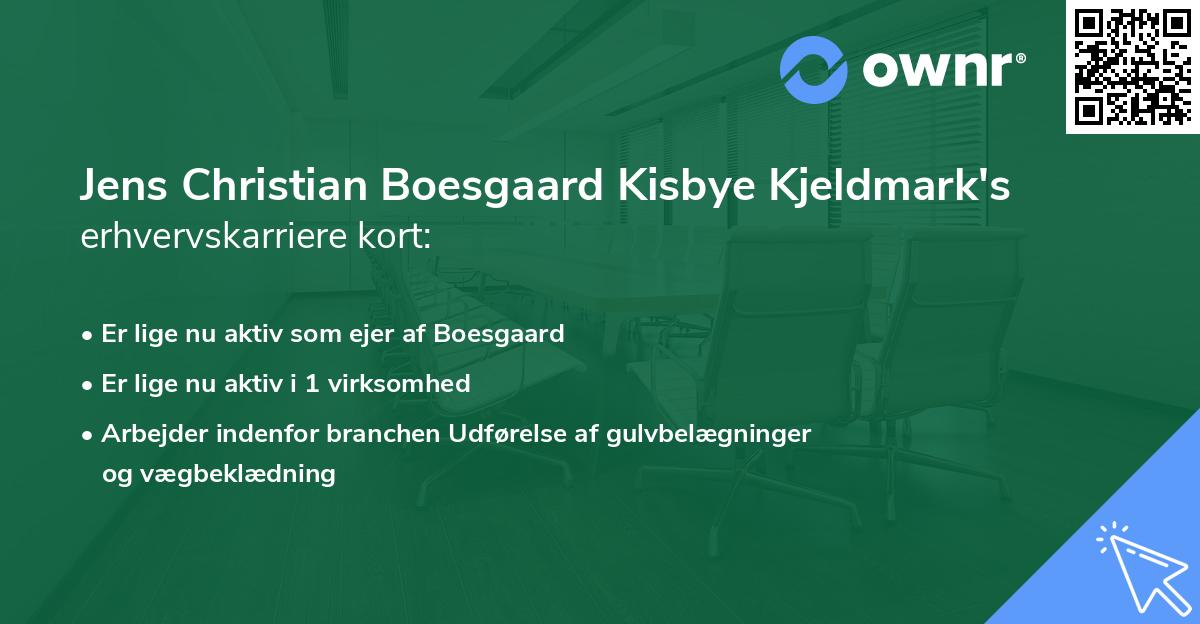 Jens Christian Boesgaard Kisbye Kjeldmark's erhvervskarriere kort