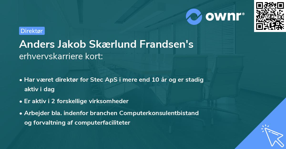 Anders Jakob Skærlund Frandsen's erhvervskarriere kort