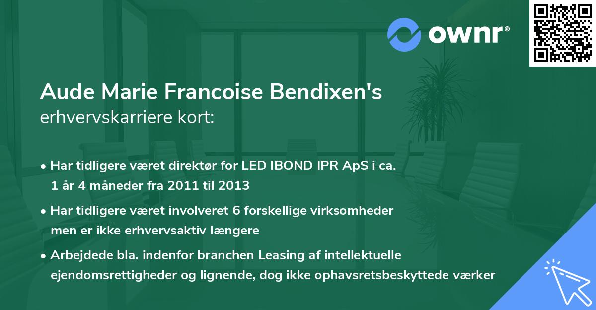Aude Marie Francoise Bendixen's erhvervskarriere kort