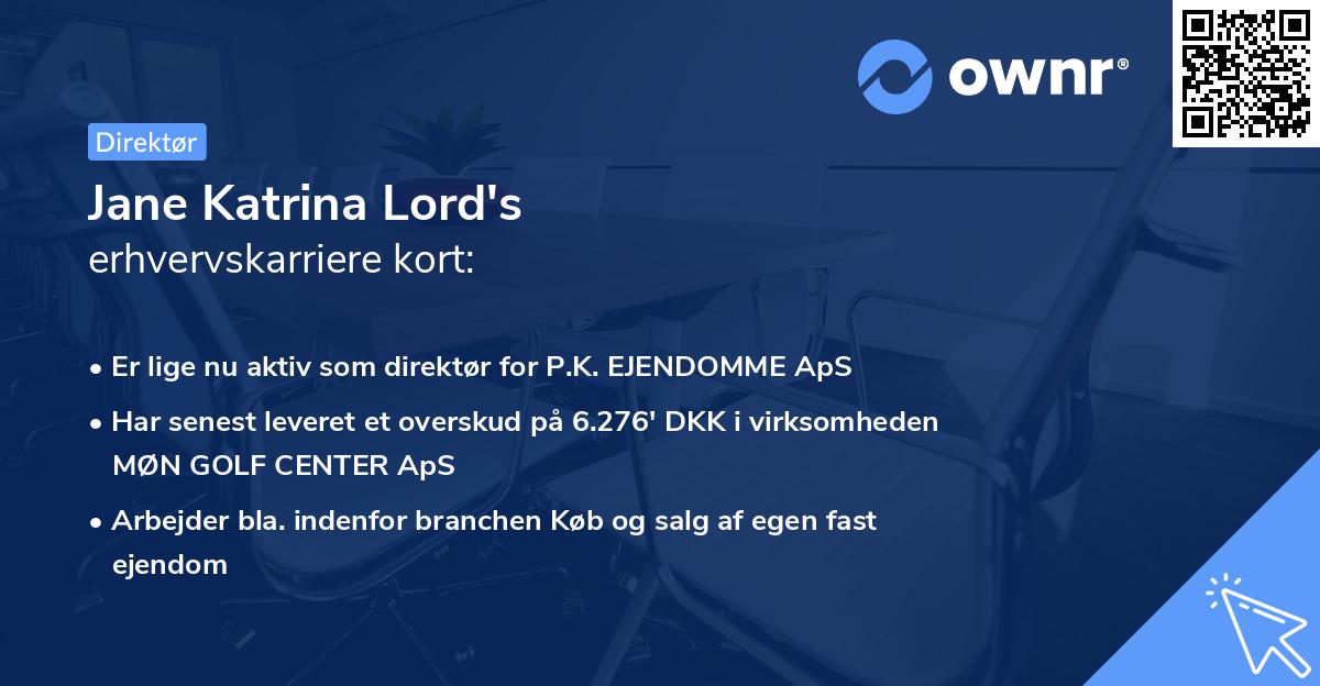 Jane Katrina Lord's erhvervskarriere kort