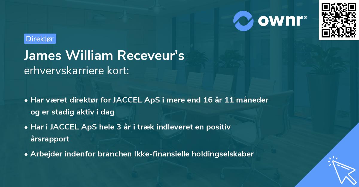 James William Receveur's erhvervskarriere kort