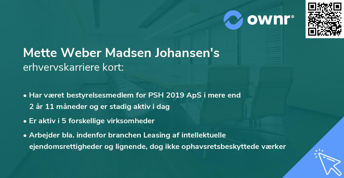 Mette Weber Madsen Johansen's erhvervskarriere kort