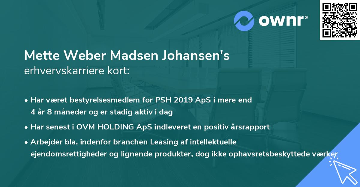 Mette Weber Madsen Johansen's erhvervskarriere kort