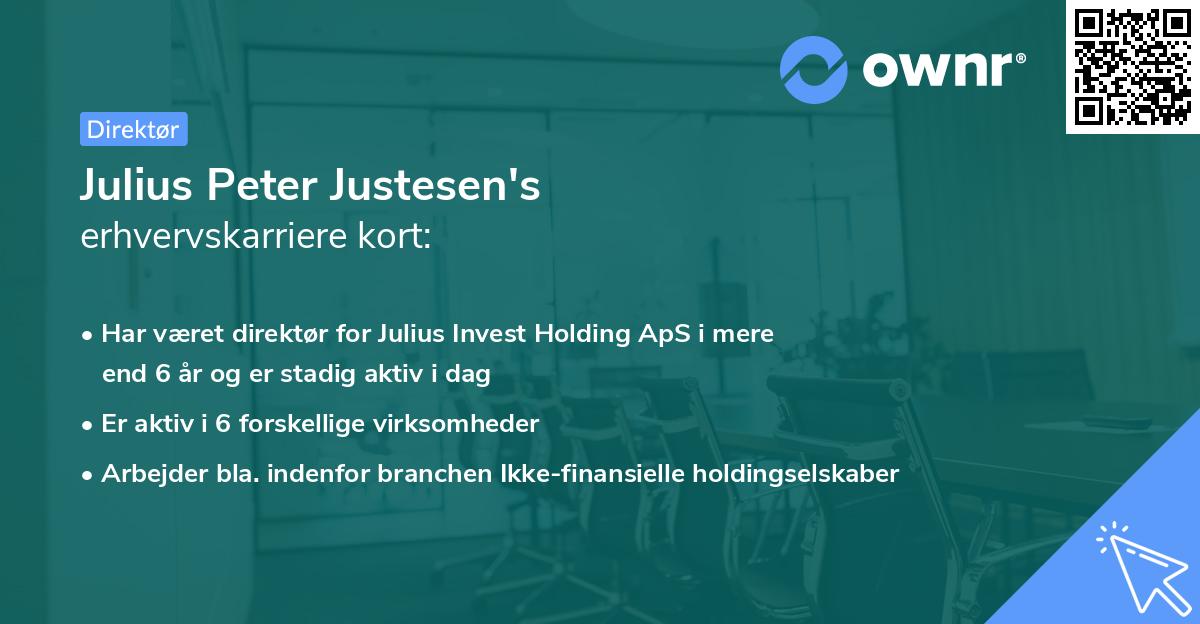 Julius Peter Justesen's erhvervskarriere kort