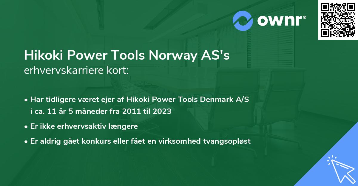 Hikoki Power Tools Norway AS's erhvervskarriere kort