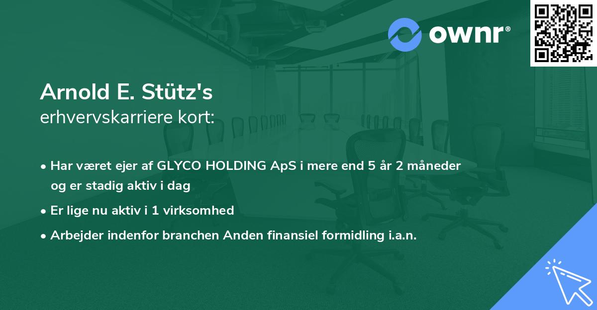 Arnold E. Stütz's erhvervskarriere kort