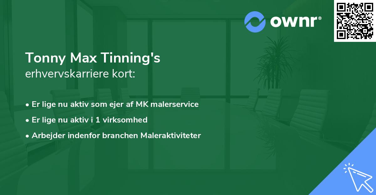 Tonny Max Tinning's erhvervskarriere kort