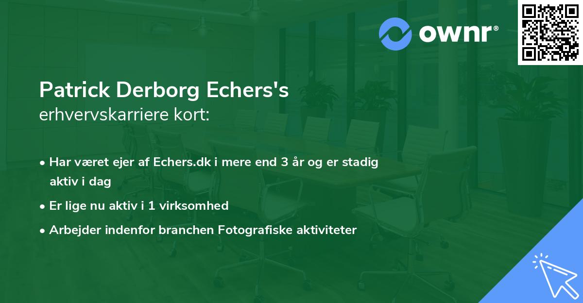 Patrick Derborg Echers's erhvervskarriere kort
