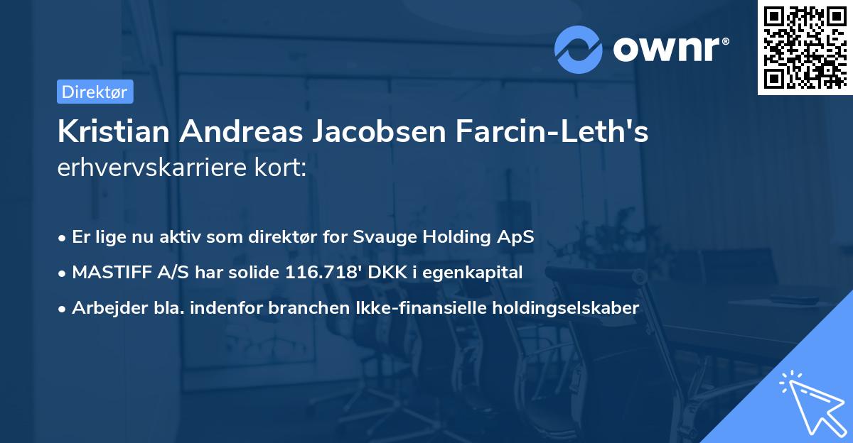 Kristian Andreas Jacobsen Farcin-Leth's erhvervskarriere kort
