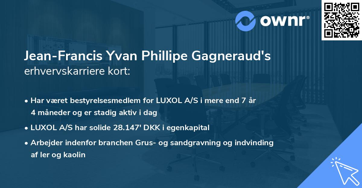 Jean-Francis Yvan Phillipe Gagneraud's erhvervskarriere kort