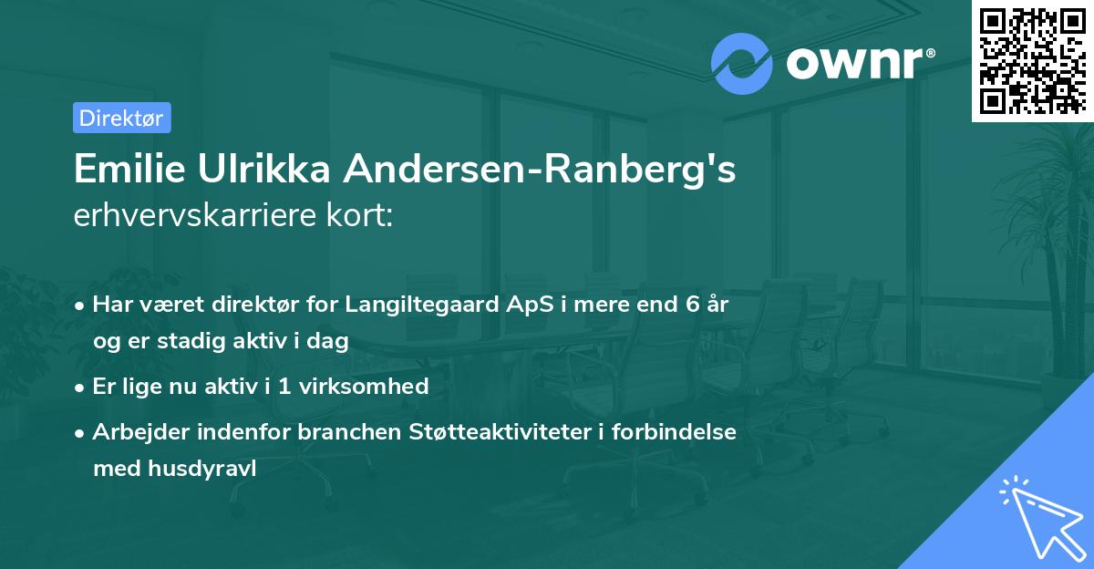 Emilie Ulrikka Andersen-Ranberg's erhvervskarriere kort