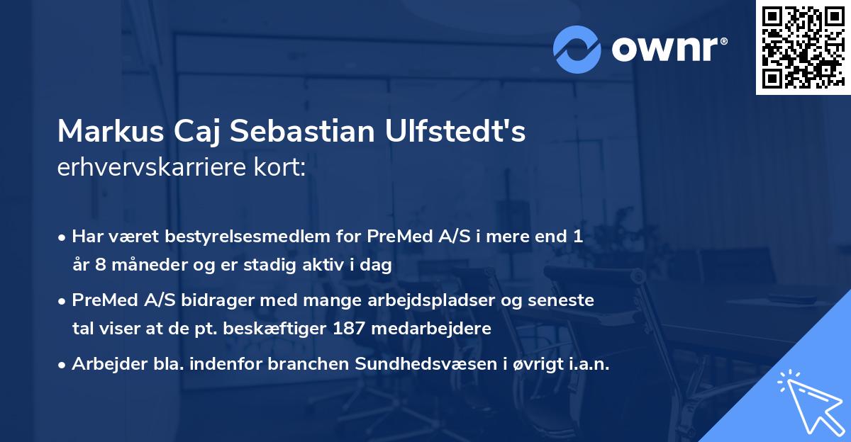 Markus Caj Sebastian Ulfstedt's erhvervskarriere kort