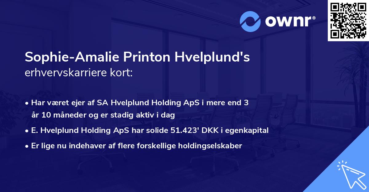 Sophie-Amalie Printon Hvelplund's erhvervskarriere kort