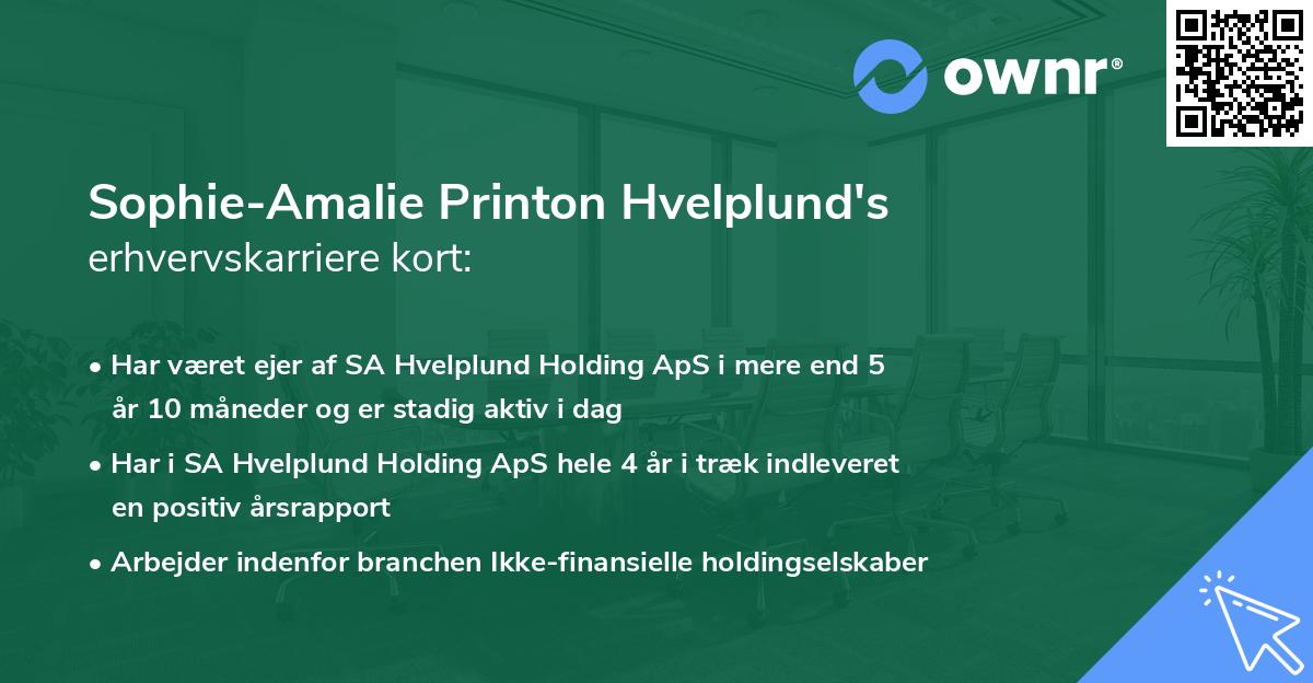 Sophie-Amalie Printon Hvelplund's erhvervskarriere kort
