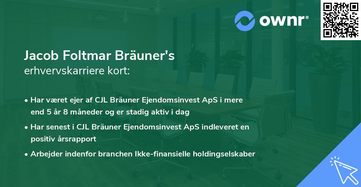 Jacob Foltmar Bräuner's erhvervskarriere kort