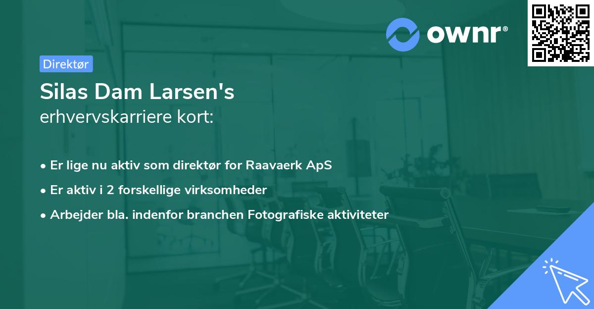 Silas Dam Larsen's erhvervskarriere kort