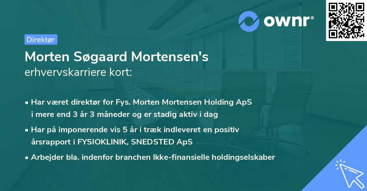 Morten Søgaard Mortensen's erhvervskarriere kort