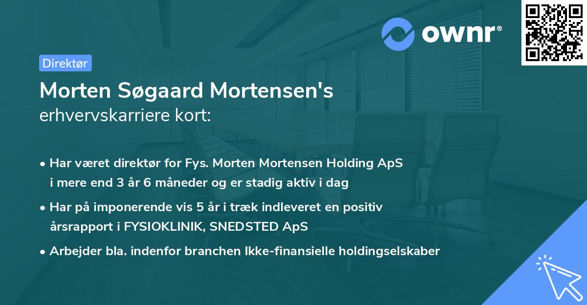 Morten Søgaard Mortensen's erhvervskarriere kort