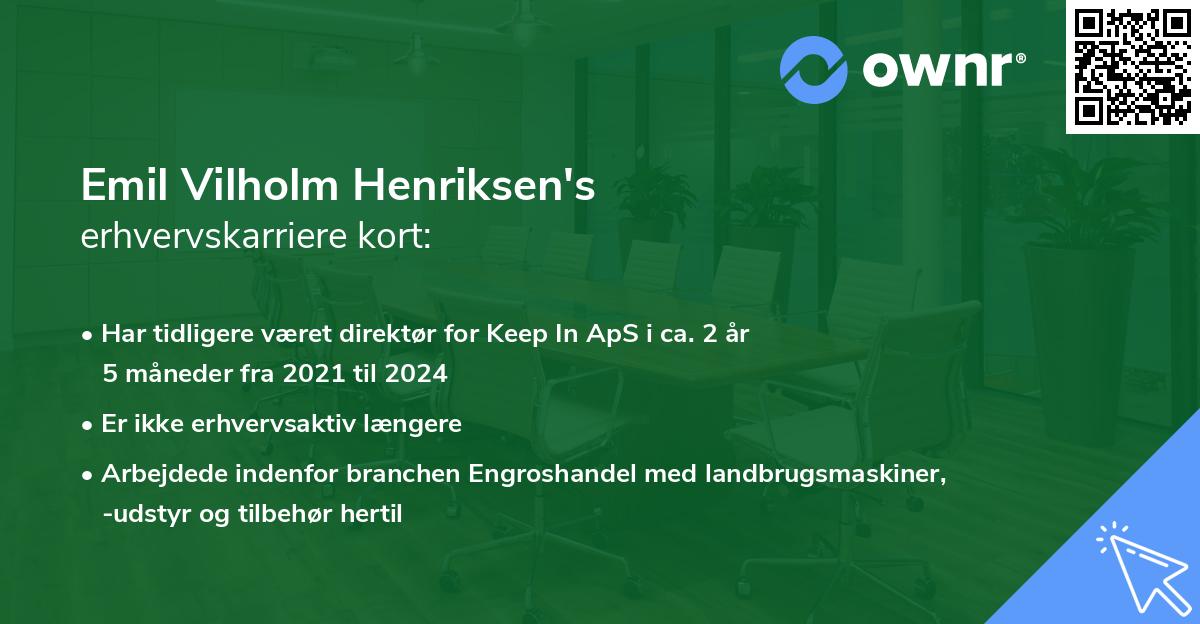 Emil Vilholm Henriksen's erhvervskarriere kort
