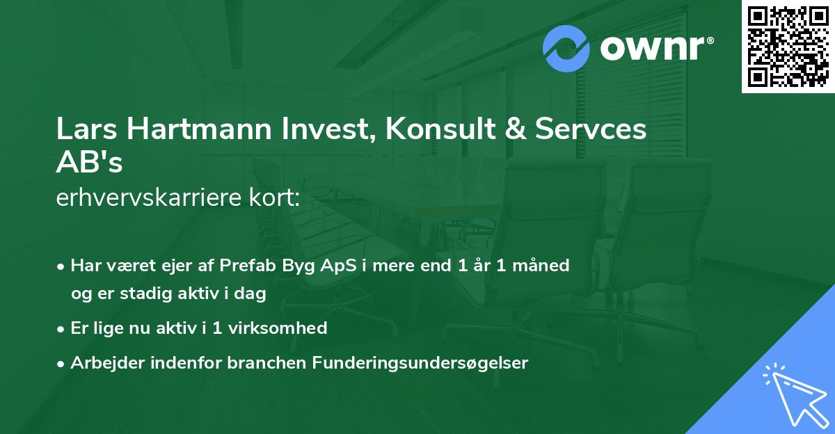 Lars Hartmann Invest, Konsult & Servces AB's erhvervskarriere kort